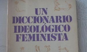 Victoria Sau "Un diccionario ideológico feminista"